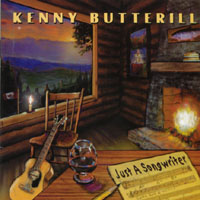 KENNY BUTTERILL: Just A Songwriter