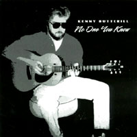 Kenny Butterill : No One You Know