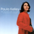 PAULA KELLEY: The Trouble with Success or How You Fit into the World