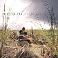 Skating Club : The Unfound Sound
