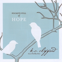 K.C. CLIFFORD: Pockets Full of Hope