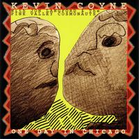 KEVIN COYNE WITH JON LANGFORD & THE PINE VALLEY COSMONAUTS: One Day in Chicago
