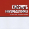 Kingsway & Counterrevolutionaries: Brand New Golden Oldies