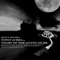 Kevin D. Hoover : Kevin D. Hoover as Nino Cacera in Night of the Living Dubs