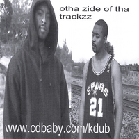 Kdub : Otha Zide Of Tha Trackzz