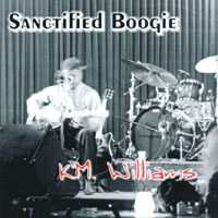 KM Williams : Sanctified Boogie