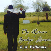 KM Williams : The Return Of Brother Lemon