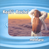 KEALI`I REICHEL: Melelana