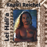 Keali`i Reichel : Lei Hali`a