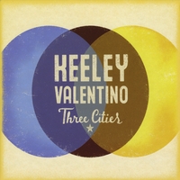 Keeley Valentino : Three Cities