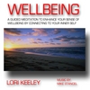 Lori Keeley / Mike Stancel: Wellbeing