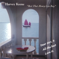 HARVEY KEENE: Best That Money Can Buy