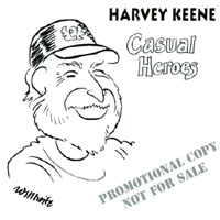 Harvey Keene : Casual Heroes