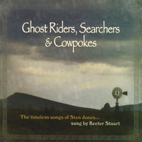 Keeter Stuart : Ghost Riders, Searchers & Cowpokes