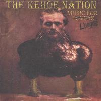 The Kehoe Nation : Music For Livers