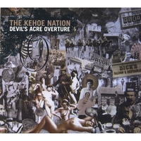 The Kehoe Nation : Devil's Acre Overture
