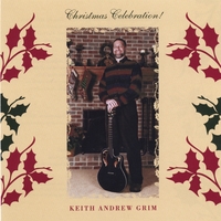 KEITH ANDREW GRIM: Christmas Celebration!