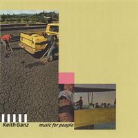 Keith Ganz : Music for People