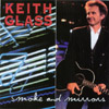 KEITH GLASS: Smoke And Mirrors