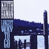 KEITH HAMAN: Longest Way To Go