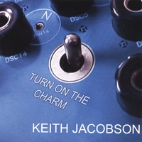 Keith Jacobson : Turn On The Charm