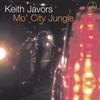 KEITH JAVORS: Mo'City Jungle