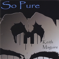 Keith Maguire : So Pure