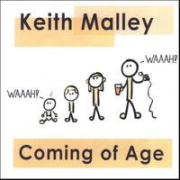 Keith Malley : Coming of Age
