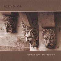 Keith Miles : What it was they became