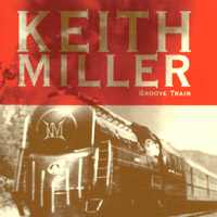 Keith Miller : Groove Train