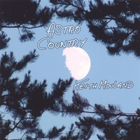 Keith Mouland : Astro Country