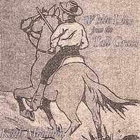 Keith Mouland : White Lies From The Tall Grass