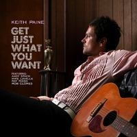 Keith Paine : Get Just What You Want