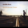 Keith Rea: North Bound Train