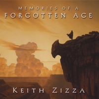 Keith Zizza : Memories Of A Forgotten Age