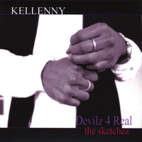 Kellenny : Devilz 4 Real The Sketchez