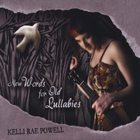 Kelli Rae Powell : New Words for Old Lullabies