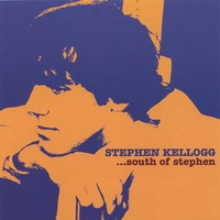 Stephen Kellogg & the Sixers : South of Stephen