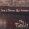 THE KELLS: Don't Burn The Water