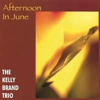 KELLY BRAND: Afternoon In June