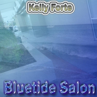 Kelly Forte : Bluetide Salon