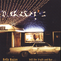 KELLY HAGAN: Tell the truth and run...
