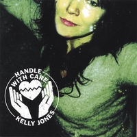 Kelly Jones : Handle With Care