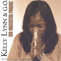 KELLY LYNN & G.O.: No Greater Force