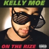 KELLY MOE: ON THE RIZE