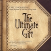 KELLY MORRISON: The Ultimate Gift, Songs Inspired by: