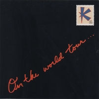 The Kellys : On the World Tour