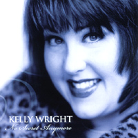 KELLY WRIGHT: No Secret Anymore