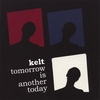 KELT: Tomorrow Is Another Today