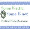 KELTIC KALEIDOSCOPE: Some Keltic Some Knot